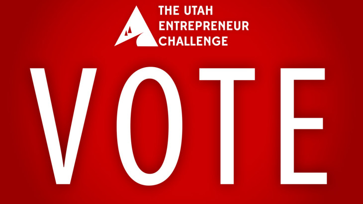 Vote for winners of the Utah Entrepreneur Challenge. Help University of Utah student teams win!